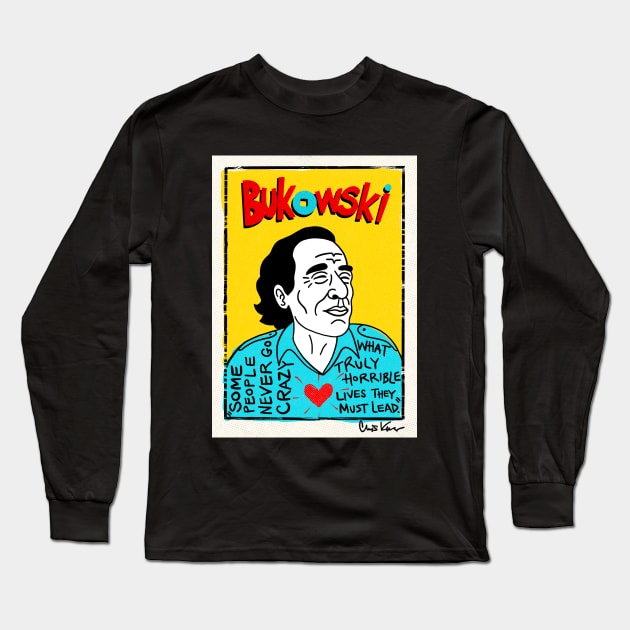 Bukowski Long Sleeve T-Shirt by krusefolkart